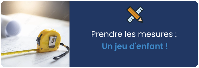 prendre les mesures